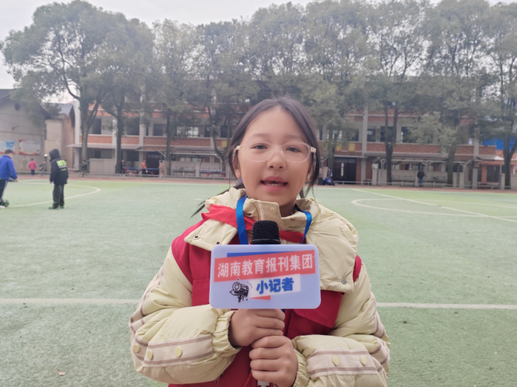 【衡阳县站】黄思涵：梦想照进现实 ，小记者绽光芒