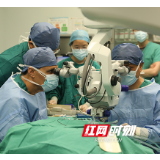 湘雅医院首创“IMIE智能视觉植入器”手术让眼盲患者重见光明
