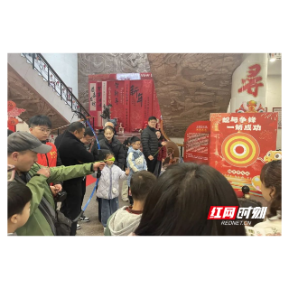 文化中国行丨岳阳：博物馆里过大年 年味拉满！