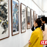 长沙市天心区第3届美术作品展开幕 用画笔展现璀璨天心