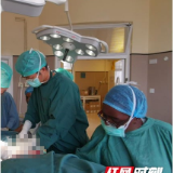 援非15个月经历艰辛历程 省肿瘤医院专家收到两封“高级别”表扬信