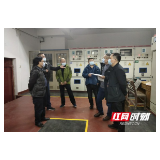 张家界市卫健委加强安全生产和消防工作督查