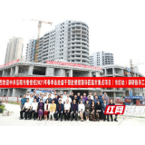 岳阳市委党校县处级干部进修班领导调研岳阳市妇幼新院建设项目