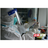 致敬医师节！ 湖南省疾控中心人硬核支援张家界