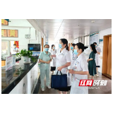 岳阳县人民医院迎接岳阳市优质护理服务工作复核评价巡查