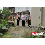 张家界：武陵源区卫健局开展农村厕改“回头看”督查工作