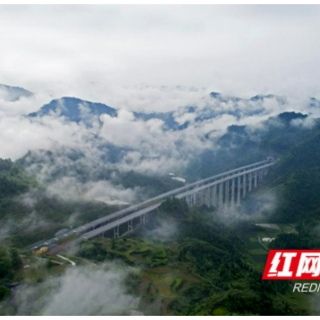 湖南这十年 奋进新征程丨湘西：赓续首倡地荣光 发展进入“快车道”
