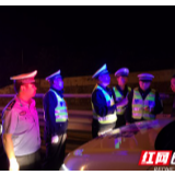 吉首交警开展夜查行动 查获酒驾12起