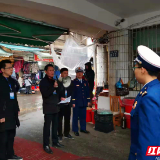 桂阳：为市场商铺进行消防“体检”确保安全温暖过冬