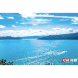 郴州探索“水立方”治水模式的绿色发展之路——一泓清水惠民生