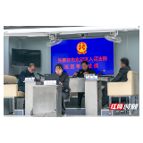 永定区：巡回法庭进乡镇  打击“老赖”不手软