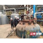 慈利县应急管理局邀请“危化专家”为企业 “体检”