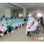 张家界市中医医院：全员规范化防护技能再培训 为疫情防控紧急备战保安全