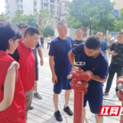 武陵区长胜桥社区开展高层楼宇消防应急救援演练及夏日防溺水宣传活动