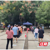 武陵区启明街道：区域核酸检测，我们在行动