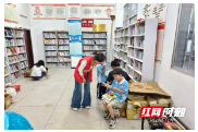 桃源剪市镇：屋场宣讲传知识 书屋“护苗”伴暑期