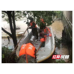 鼎城区斗姆湖街道：闻汛而动，民兵奋战救灾一线