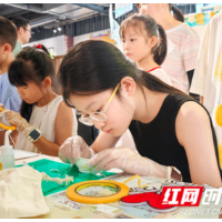 童眼看世界 小手绘江南 这场展览展现湖南青少年美育成果