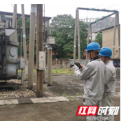 国网益阳变电检修公司厉兵秣马 全力以赴备战高考保电
