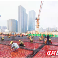 国企风采丨湖南建工集团喜迎开门红！新承接任务超300亿元