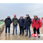 湖南省水运建设投资集团调研长沙至城陵矶高等级航道建设工作