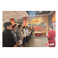 育见·一师丨湖南一师组织西藏班学子走进省党史展览馆