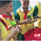 白关中心小学：粽情端午 传统手艺我来学