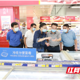 株洲市副市长杨英杰督查冷链食品经营单位防疫工作