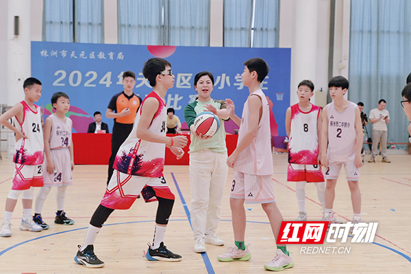 天元区举行2024年中小学生篮球比赛