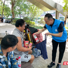 连续高温天气 株洲市救助管理站“夏季送清凉”持续加力