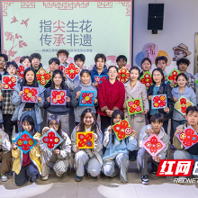 湖南化工职院:剪纸传艺润初心,思政赋能育匠才