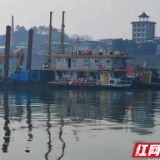 渌口航道工作码头疏浚工程成功首爆