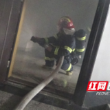 男子午睡时家中失火 株洲渌口消防及时将其救出