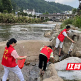 炎陵县策源乡：组织志愿者开展巡河护河行动