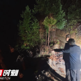 炎陵：深夜暴雨巡查值守 保障群众出行安全