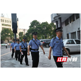 织密“平安网” 桃江县公安局开展“大巡防”工作
