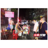 桃江县马迹塘镇：严格遵守疫情防控要求 劝停夜宵摊位