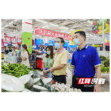 益阳：加强疫情期间市场监管 确保重要民生商品价格平稳