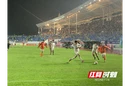 雨战燃情！益阳队2:0力克邵阳队，迎来八强曙光