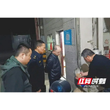 赫山：“零点突击”护航大米安全 筑牢民生食品安全防线