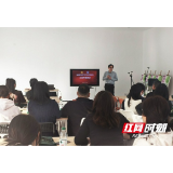 益阳医专附属医院：工会培训“接地气” 赋能干部“强本领”