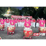 赫山区“山乡尚礼·文艺时光广场”资江文明带文明实践活动正式启动