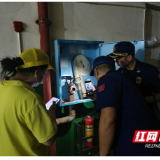 益阳消防联合多部门开展人密场所动火作业和建筑保温材料专项检查