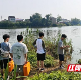 青春力量护碧水 湖南城市学院实践团为兰溪河做“全面体检”