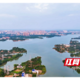 一湖清水润民生,沅江浩江湖入选2025年幸福河湖优秀案例