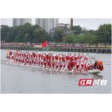 百米龙舟领航,尽显双桡神韵!湖南“龙超”赫山站燃情开幕