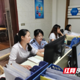 政策上门精准“滴灌” 服务优化直击“痛点”