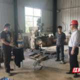 隐患排查常抓不懈 安全生产警钟长鸣