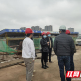 深入工地一线开展督查 在打赢疫情防控阻击战中彰显国企担当