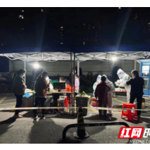 怀化抗疫一线直击 | 与时间赛跑，有速度更有温度